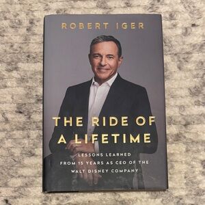 The Ride of a Lifetime Hardback book by Robert Iger